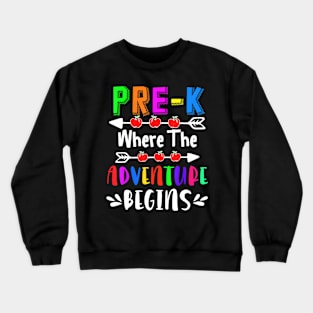 Pre-K Where The Adventure Begins Teacher Crewneck Sweatshirt